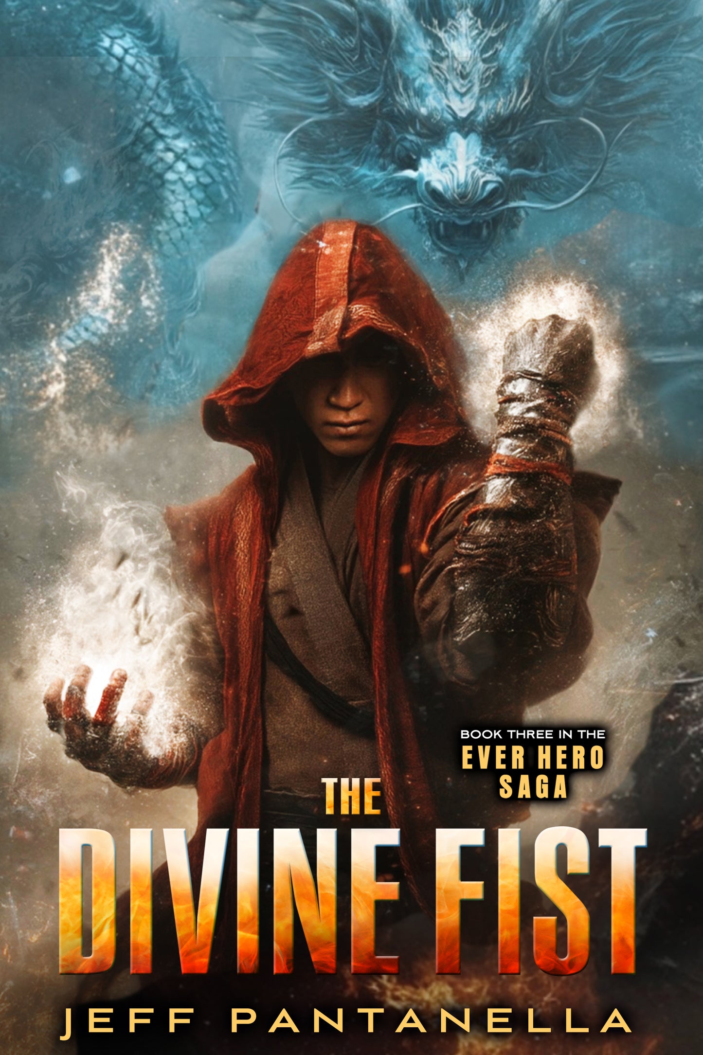 BOOK 3: THE DIVINE FIST (eBOOK) THE EVER HERO SAGA