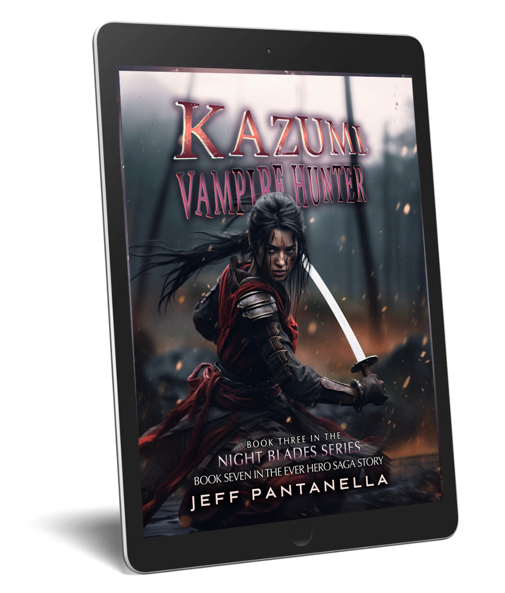 BOOK 7: KAZUMI, VAMPIRE HUNTER (eBOOK) THE EVER HERO SAGA