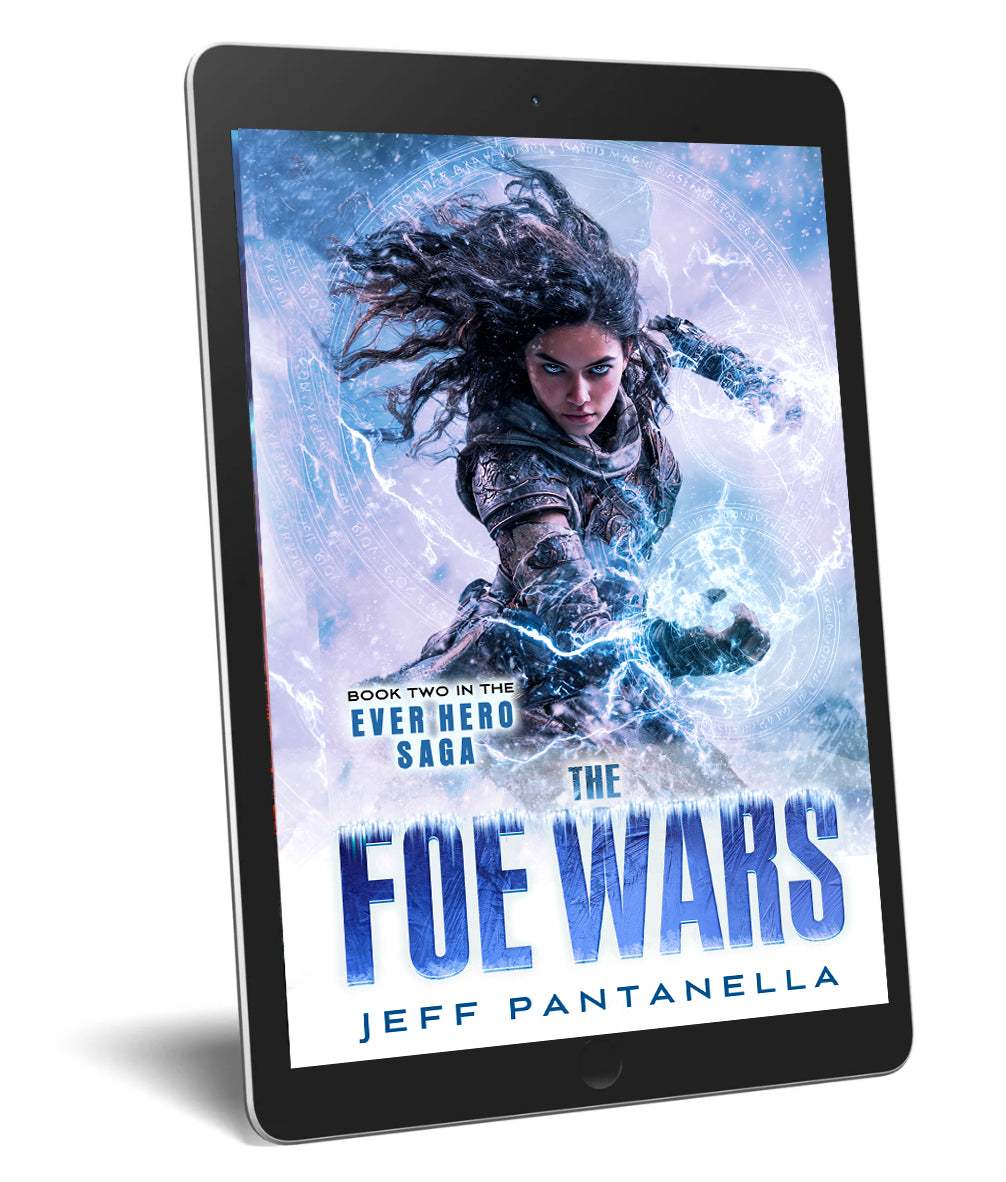 BOOK 2: THE FOE WARS (eBOOK) THE EVER HERO SAGA