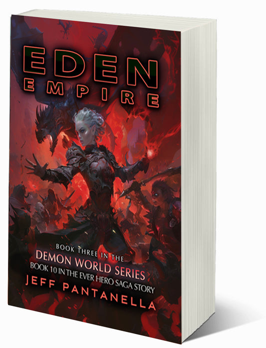 SIGNED! BOOK 10: EDEN EMPIRE (PAPERBACK) THE EVER HERO SAGA