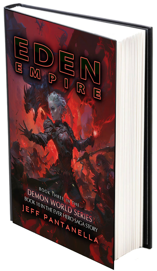 SIGNED! BOOK 10: EDEN EMPIRE (HARDCOVER) THE EVER HERO SAGA