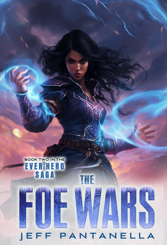 BOOK 2: THE FOE WARS (PAPERBACK) THE EVER HERO SAGA