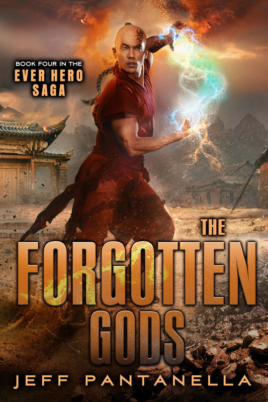 BOOK 4: THE FORGOTTEN GODS (PAPERBACK) THE EVER HERO SAGA
