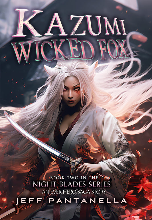 BOOK 2: KAZUMI, WICKED FOX (PAPERBACK) NIGHT BLADES SERIES