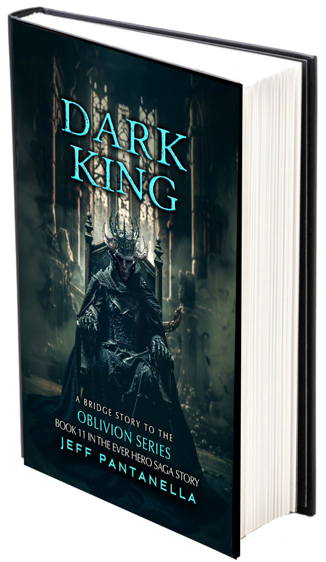 SIGNED! BOOK 11: DARK KING (HARDCOVER) THE EVER HERO SAGA