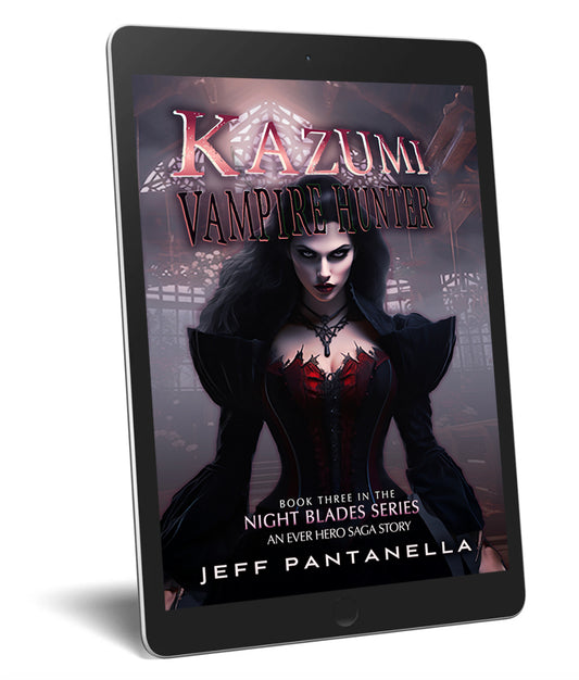 COMING SOON BOOK 3: KAZUMI, VAMPIRE HUNTER (eBOOK) NIGHT BLADES SERIES