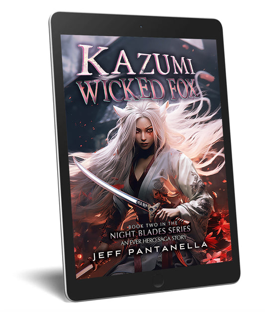 BOOK 2: KAZUMI, WICKED FOX (eBOOK) NIGHT BLADES SERIES