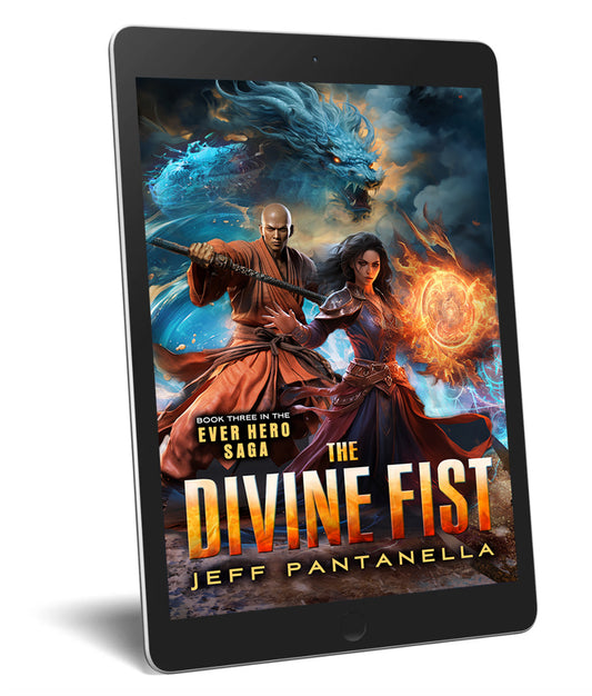 BOOK 3: THE DIVINE FIST (eBOOK) THE EVER HERO SAGA